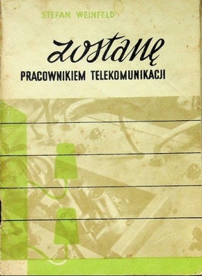 Zostanę pracownikiem telekomunikacji