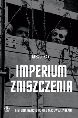 Imperium zniszczenia. Historia nazistowskiej