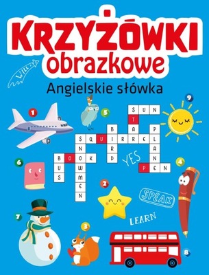 ANGIELSKIE SŁÓWKA. KRZYŻÓWKI OBRAZKOWE