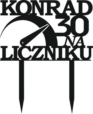 Topper na tort , Na liczniku , cyfra ,imię licznik