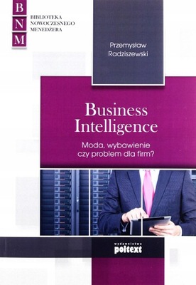 Business Intelligence Przemysław Radziszewski