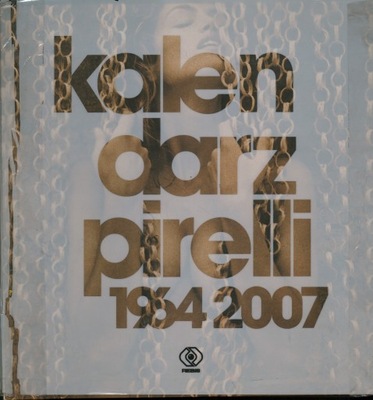 KALENDARZ PIRELLI 1964-2007 - FREEMAN, DUFFY, KNAPP