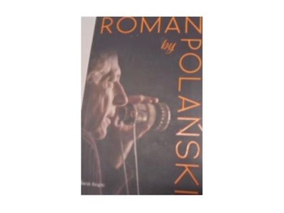 Roman by Polański - Roman Polański