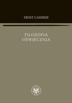 FILOZOFIA OŚWIECENIA Cassirer BDB