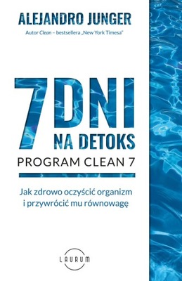 7 dni na detoks Dr Alejandro Junger