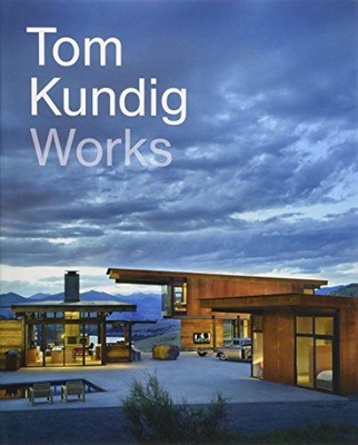 Tom Kundig - Tom Kundig (KSIĄŻKA)