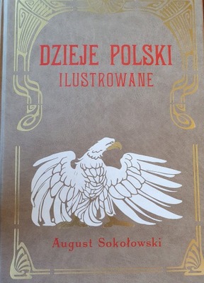 Sokołowski August Dzieje Polski ilustrowane tom 6
