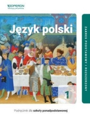 Język polski 1 Część 1 Podręcznik Zakres