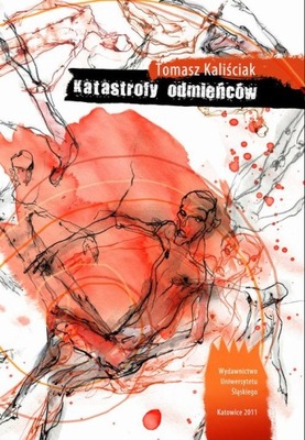 KATASTROFY ODMIEŃCÓW TOMASZ KALIŚCIAK EBOOK