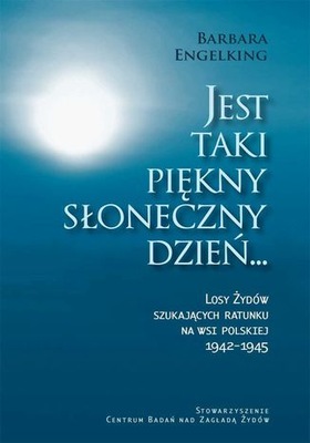 Jest taki piękny słoneczny dzień. Losy