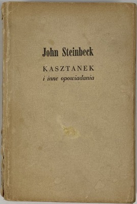 Kasztanek i inne opowiadania John Steinbeck