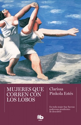 Mujeres que corren con lobos CLARISSA PINKOLA ESTES