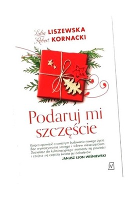 PODARUJ MI SZCZĘŚCIE IDIA LISZEWSKA, ROBERT KORNACKI