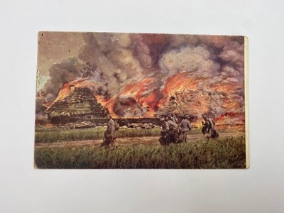 Pocztówka żołnierze płonąca wieś 1914-1916