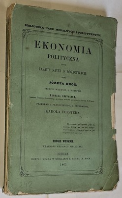 EKONOMIA POLITYCZNA CZYLI ZASADY NAUKI O BOGACTWACH, 1863