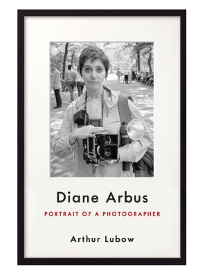DIANE ARBUS PORTRAIT OF A PHOTOGRAPHER