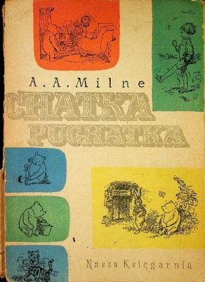 A. A. Milne - Chatka Puchatka