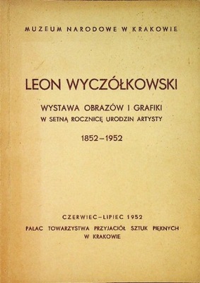 Leon Wyczółkowski Wystawa obrazów i grafiki