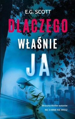 DLACZEGO WŁAŚNIE JA