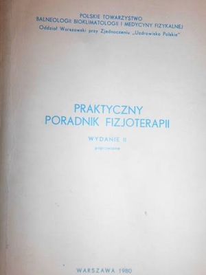 Praktyczny poradnik fizjoterapii - Praca zbiorowa