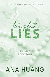 TWISTED LIES - SPECIAL EDITION ANA HUANG