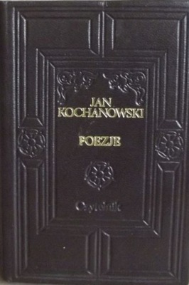 Jan Kochanowski - Kochanowski Poezje