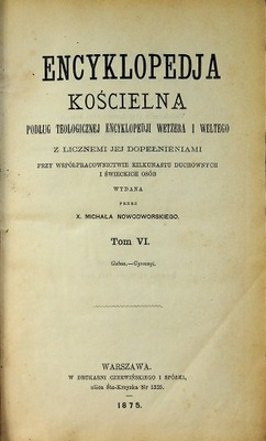 Encyklopedja kościelna Tom VI 1875 r