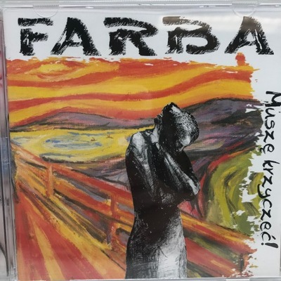 CD - Farba - Muszę krzyczeć!