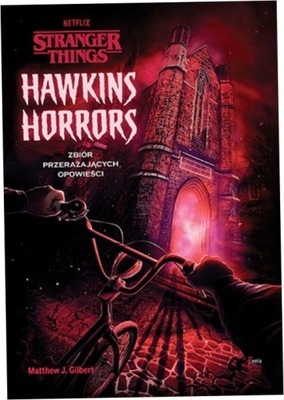 Stranger Things Hawkins Horrors M. Gilbert