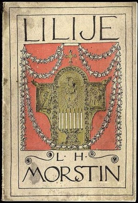 Morstin, Lilije. Dramat w 4 aktach, wierszem 1912