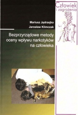 Bezprzyrządowe metody oceny wpływu narkotyków... -