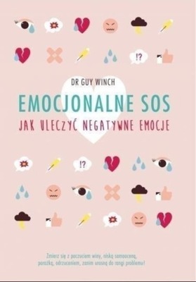 Guy Winch - Emocjonalne SOS