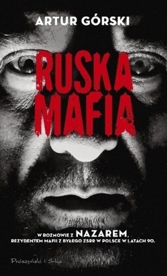 Artur Górski - Ruska mafia