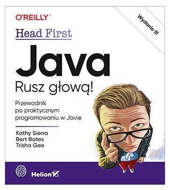 Java Rusz głową! Kathy Sierra