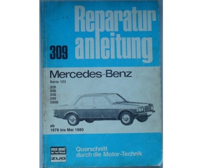 Mercedes W123 benzynowe Naprawa Mercedes W123 200 230 250 280 280E 1976-80