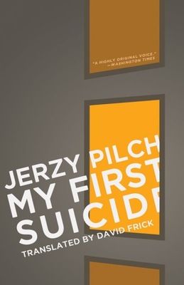 My First Suicide - Jerzy Pilch