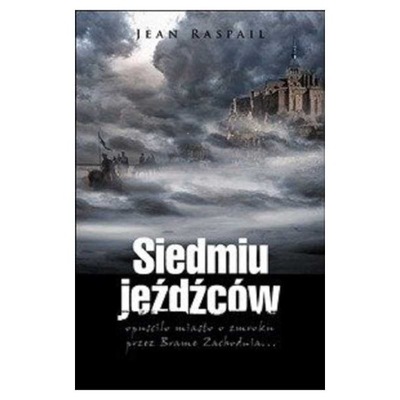 Siedmiu jeźdźców - RASPAIL Jean