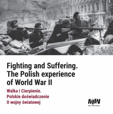 Walka i Cierpienie Polskie doświadczenie II