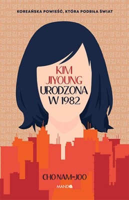 Kim Jiyoung. Urodzona w 1982