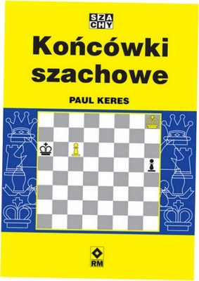 Końcówki szachowe - Paul Keres