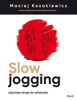 Slow jogging Japońska droga do witalności