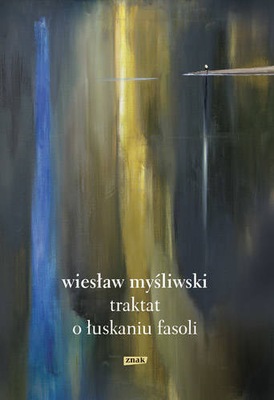 Traktat o łuskaniu fasoli, Wiesław Myśliwski