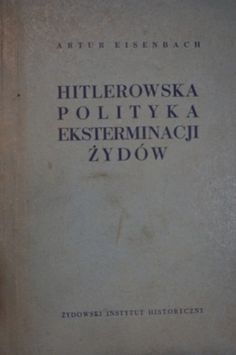 HITLEROWSKA POLITYKA EKSTERMINACJI ŻYDÓW EISENBACH