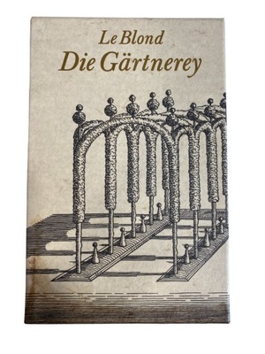 LE BLOND Die Gärtnerey