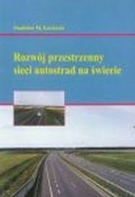 Rozwój przestrzenny sieci autostrad na świecie