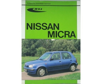 NISSAN MICRA K11 SAM NAPRAWIAM NISSAN MICRA K11 LIBRO REPARACIÓN PL  