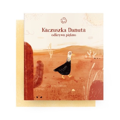 Kaczuszka Danuta odkrywa piękno książka dla dzieci
