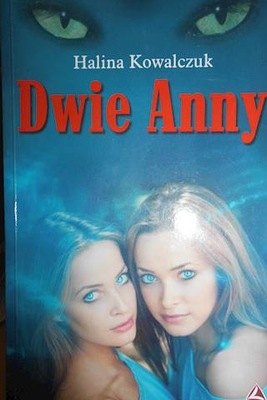 Dwie Anny - Halina. Kowalczuk