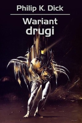 WARIANT DRUGI Philip K. Dick