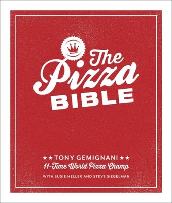 THE PIZZA BIBLE Tony Gemignani